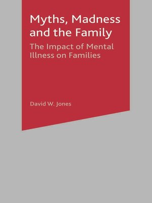 cover image of Myths, Madness and the Family